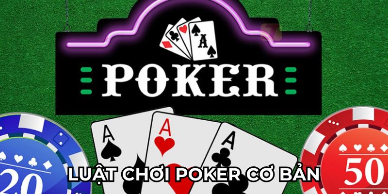 Luật chơi poker cơ bản